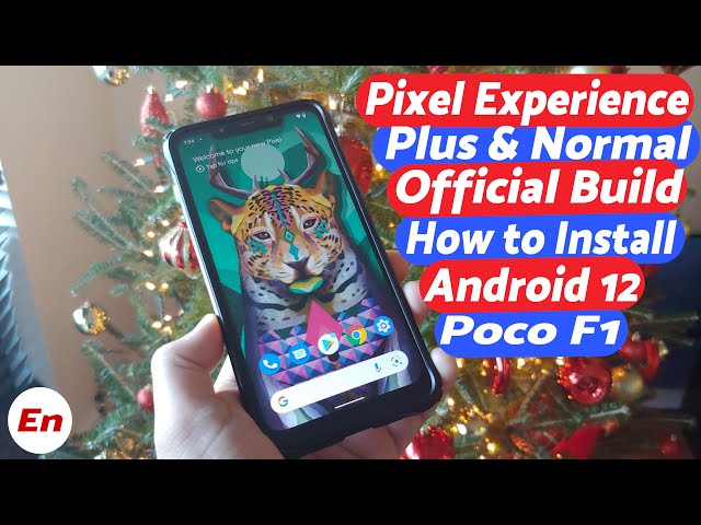 Poco F1 | Install Official Pixel Experience Android 12 | Plus & Normal | Detailed 2022 Tutorial