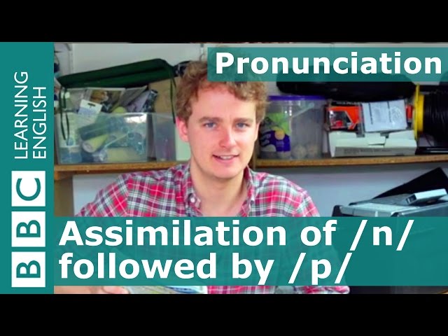 Pronunciation: Assimilation of /n/ followed by /p/