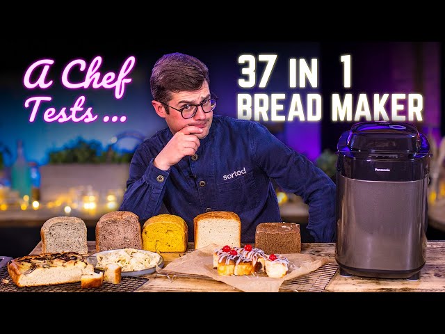 A Chef Tests a 37-In-1 Bread Maker | Sorted Food