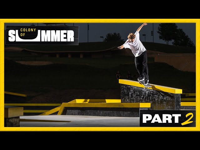 Colony of Summer: Part 2 - Dylan Jaeb, Lizzie Armanto, SLS Plaza, and More
