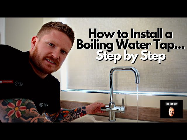 How to Install a Boiling Water Tap  - Step by Step Guide