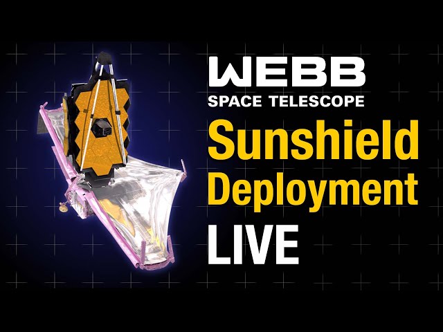 James Webb Sunshield Deployment Livestream!
