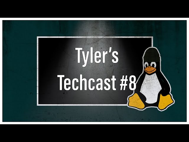 Tyler's Techcast #8 | KDE Roadmap, GNOME 40 And Linux Mint 20.1