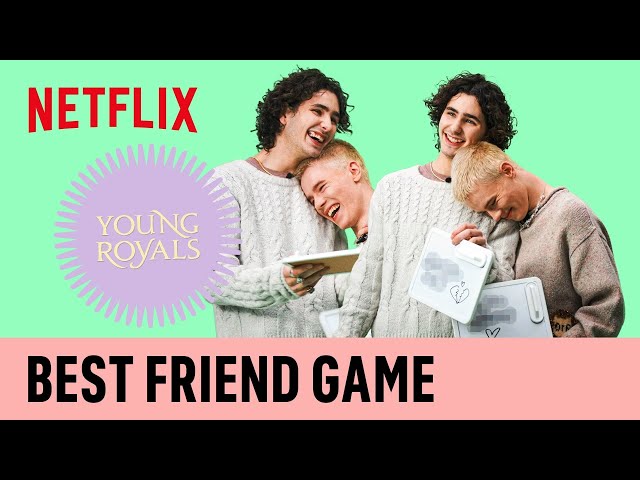 The Best Friend Game with Malte Gardinger and Edvin Ryding from Young Royals