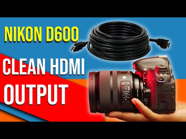 How To Get Clean HDMI OUT | Nikon D600 For Live Streaming