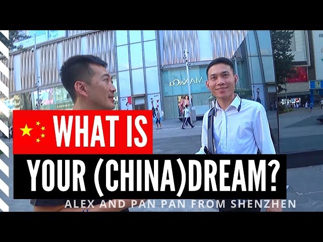 American Dream or Chinese Dream ? We ask the Chinese : Shenzhen China