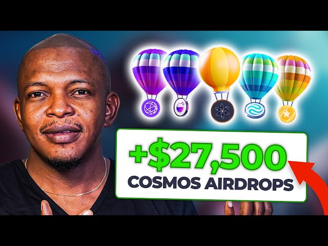How to make $10,000 to $36,000 from Cosmos airdrops step by step