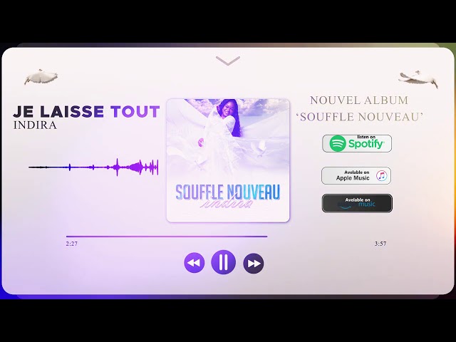 Indira - Je Laisse Tout À Dieu (Album Souffle Nouveau, Piste 4)