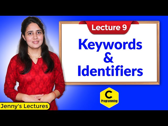 C_09 Keywords and Identifiers | Programming in C