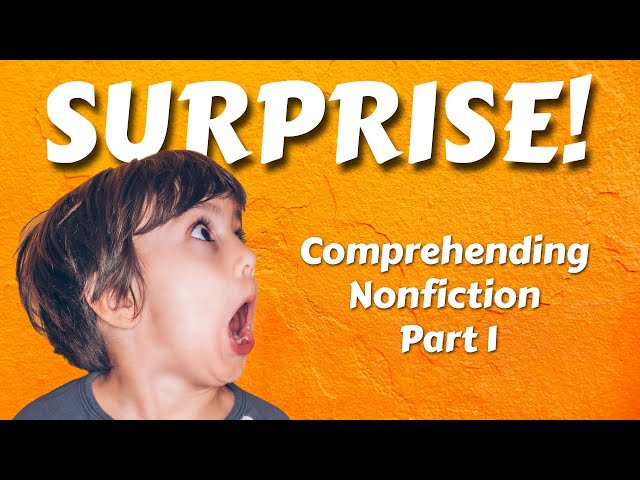 Surprise! Comprehending Nonfiction Using the 3 Big Questions (Part 1)