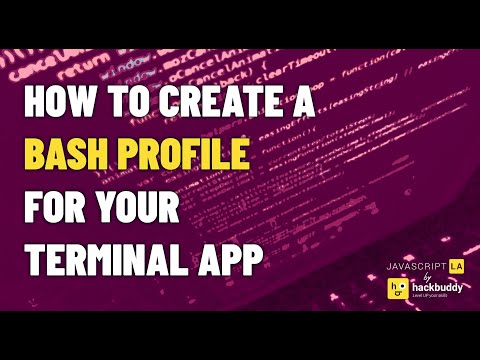 How To Create A Bash Profile for Your Terminal App