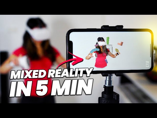 Mixed Reality On Quest 2 Is NOW EASY - 5 Min Setup Only!