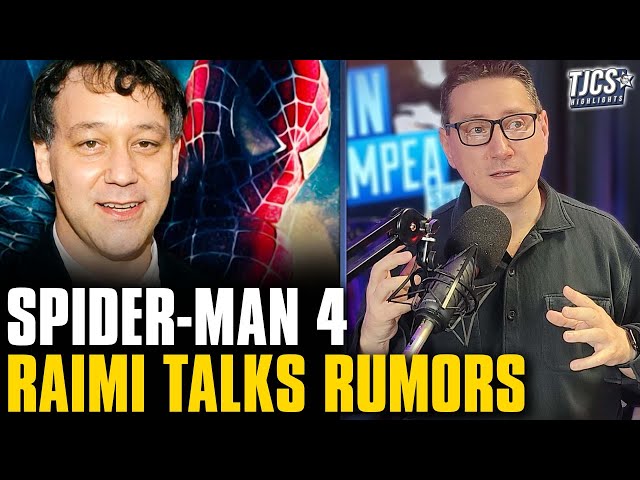 Sam Raimi Addresses Spider-Man 4 Rumors