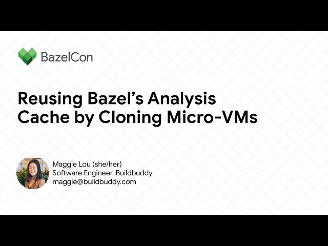 Reusing bazel’s analysis cache by cloning micro-VMs
