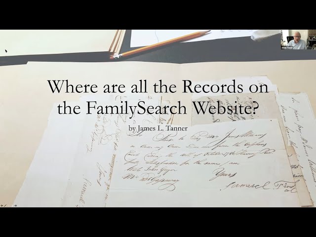 Where are all the rest of the records on the FamilySearch website? James Tanner (24 March 2022)