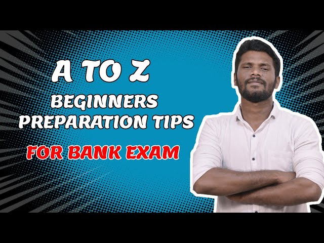 HOW TO  PREPARE FOR BANK EXAMS ??  | BEGINNERS PREPARATION TIPS | A TO Z | Mr.JACKSON
