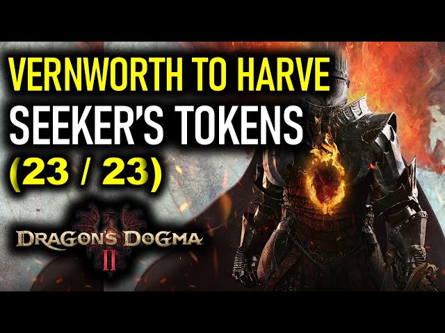 All Seeker's Tokens from Vernworth to Harve Village | Dragon's Dogma 2