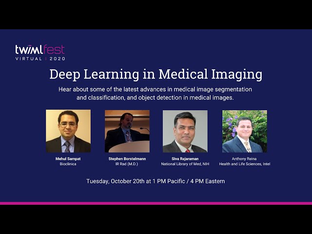 #TWIMLfest: Deep Learning in Medical Imaging
