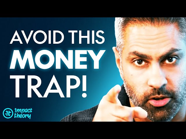 The Common MONEY TRAPS You Need To AVOID To Build Wealth | Ramit Sethi