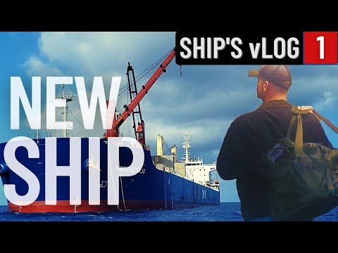 SIGNING ON A NEW SHIP | SHIP'S vLOG 1 | LIFE AT SEA