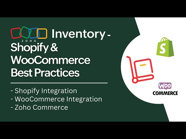 Zoho Inventory - Shopify & WooCommerce Best Practices
