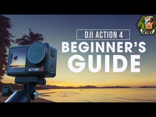 DJI Osmo Action 4 | Beginner's Guide & BEST Settings