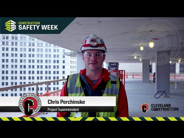 Construction Safety Week Message from City Club Apartments Cleveland