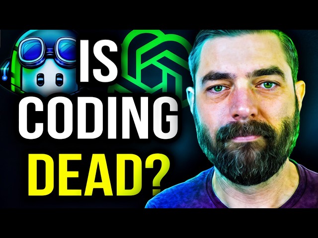 Is Coding Dead? (AI's Takeover)