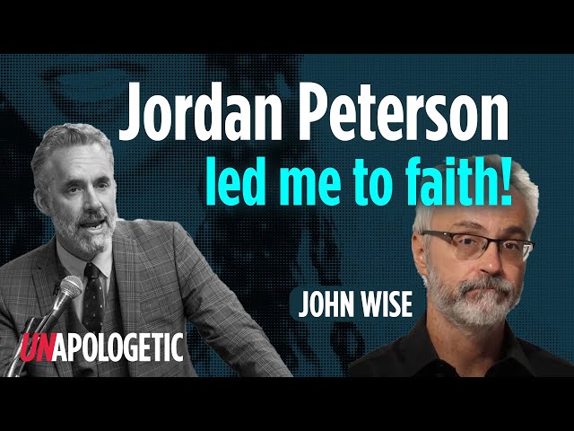 How Jordan Peterson and Jenny led me to Jesus | John Wise | Unapologetic 2/2