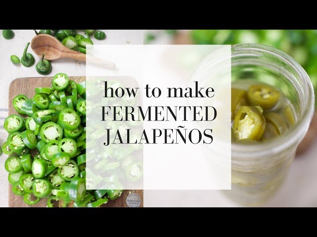 How to Make Fermented Jalapeno Peppers | Lacto Fermentation