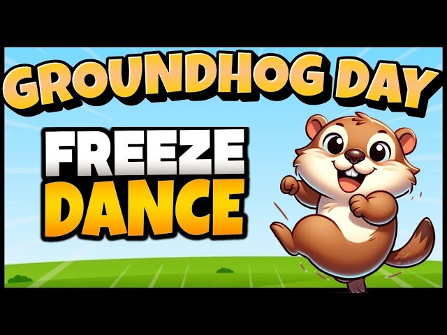 🦫 Groundhog Day Brain Break 🦫 Freeze Dance 🦫