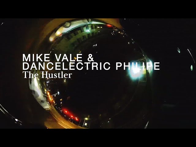 Mike Vale & DANCElectric Philipe - The Hustler [Official Audio]
