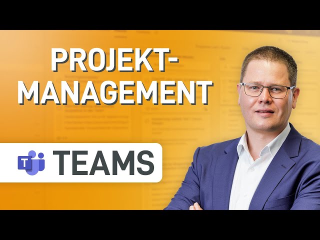 ✅ So nutzt du Microsoft Teams für Projektmanagement