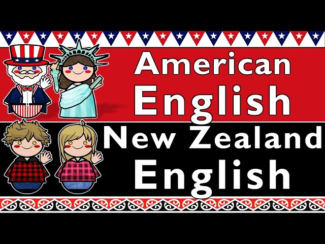AMERICAN ENGLISH (CALIFORNIA) & NEW ZEALAND ENGLISH (RURAL WAIKATO)