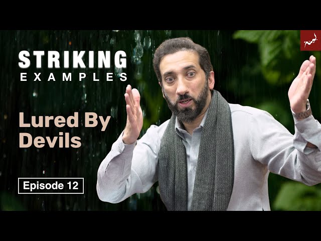 Lured By Devils | Ep. 12 | Striking Examples From The Quran | Ramadan 2024 Live