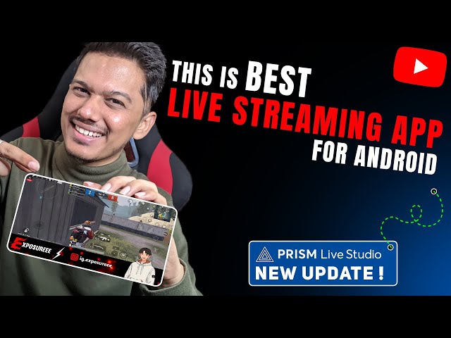 New PRISM Live Studio : Best Live Streaming App for Android ?