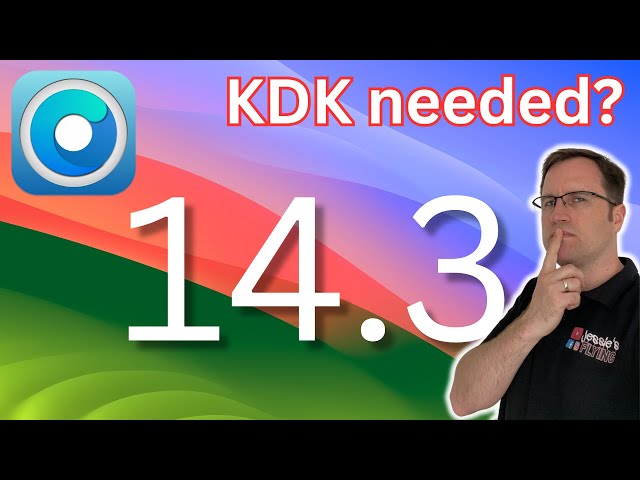 macOS 14.3 with UNSUPPORTED MACs - KDK needed?