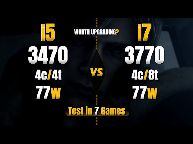 Worthy Upgrade? i5 3470 vs i7 3770 - Test in 7 Games