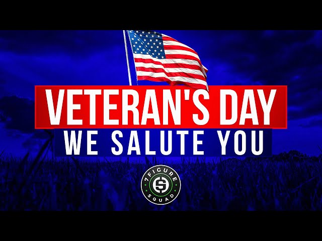 Veteran's Day  Inspirational Message - We Salute You!