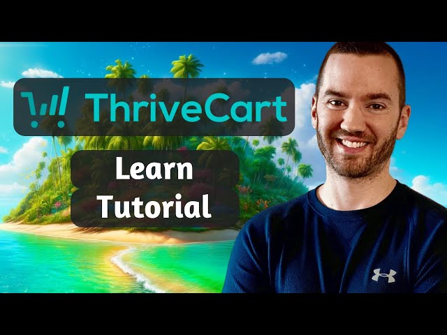 ThriveCart Learn Tutorial (ThriveCart Tutorial For Memberships & Checkout Pages)
