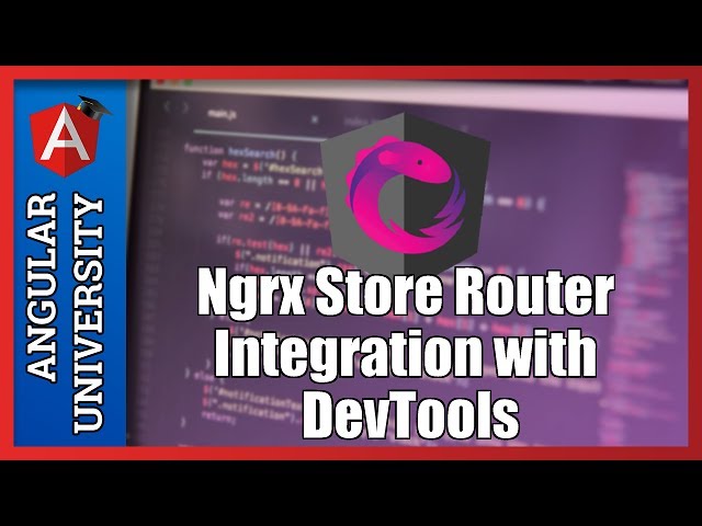 💥 Angular Ngrx Store Router Integration - Router Time Travelling with the Dev Tools