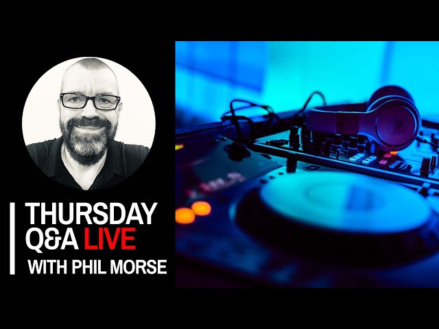 DJ software, bar vs club DJing, community resources [Thursday DJing Q&A Live with Phil Morse]