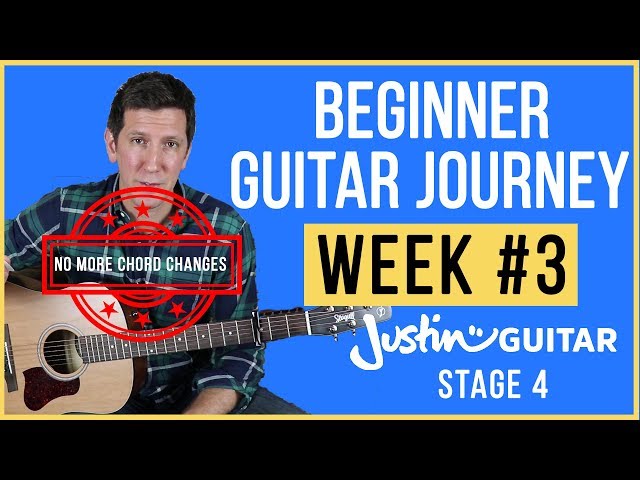 Beginner Guitar Journey - Week 3 - Justin Guitar - Beginner Stage 4 (2019)