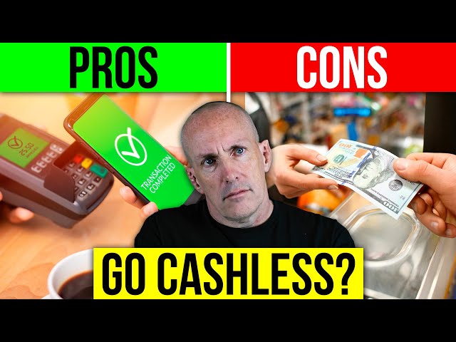 The Pros and Cons of a Cashless Economy : A Cashless Society Debate