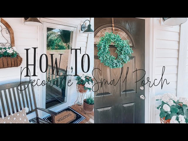 HOW TO DECORATE A SMALL PORCH