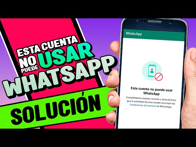 This account cannot use WhatsApp|we completed our review we discovered|Solution 2023-2024-2025