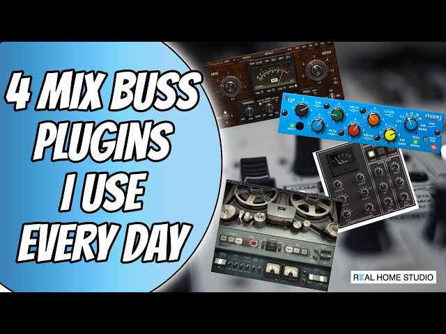My 4 Essential Mix Bus Plugins