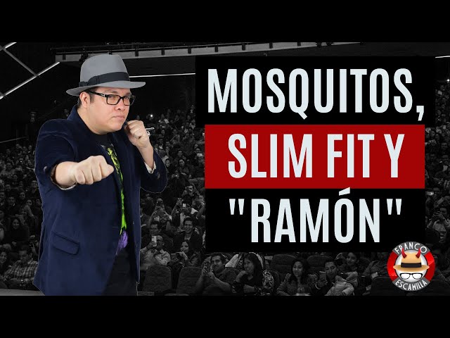Franco Escamilla.- Mosquitos, Slim Fit y "RAMÓN"