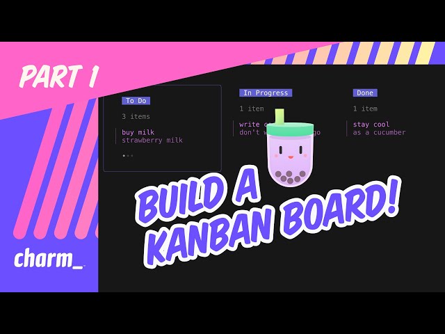 [1/5] Building a CLI Kanban Board with Bubble Tea