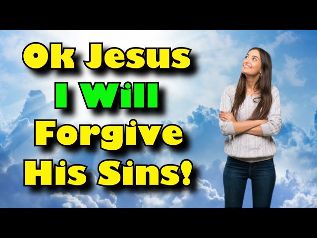 Jesus Told Bethel Student to Forgive Sins For Salvation